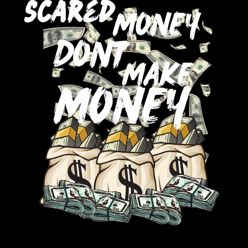 "Scared Money Don't Make Money" Hoodie